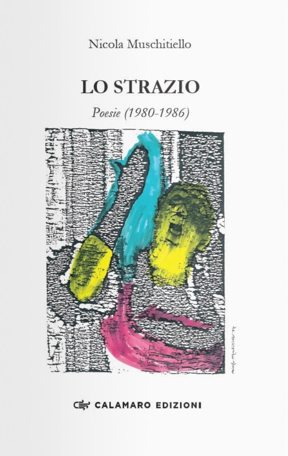Vorderes Coverbild Lo strazio. Poesie (1980-1986)