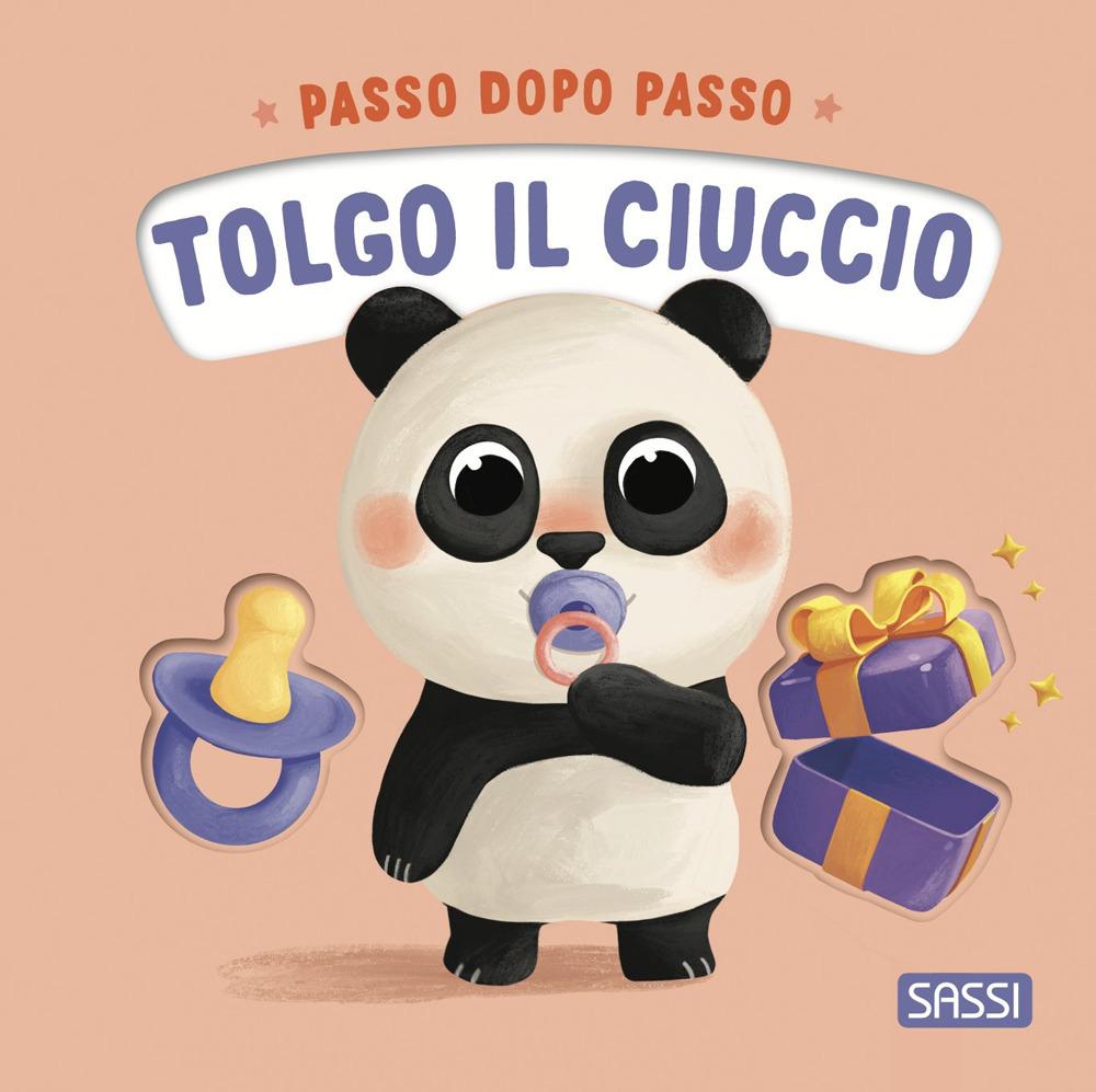 Vorderes Coverbild Tolgo il ciuccio. Passo dopo passo. Board books