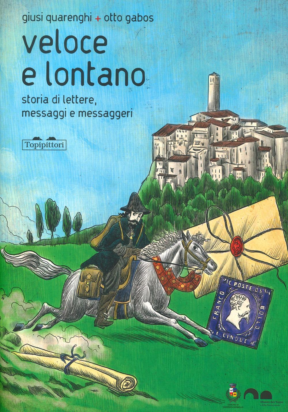 Vorderes Coverbild Veloce lontano. Storia di lettere, messaggi e messaggeri