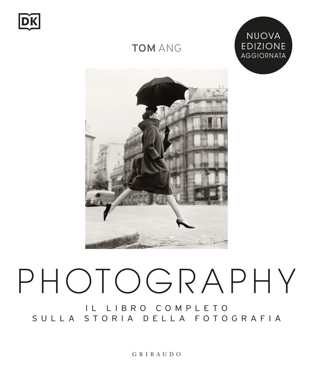 Vorderes Coverbild Photography. Il libro completo sulla storia della fotografia