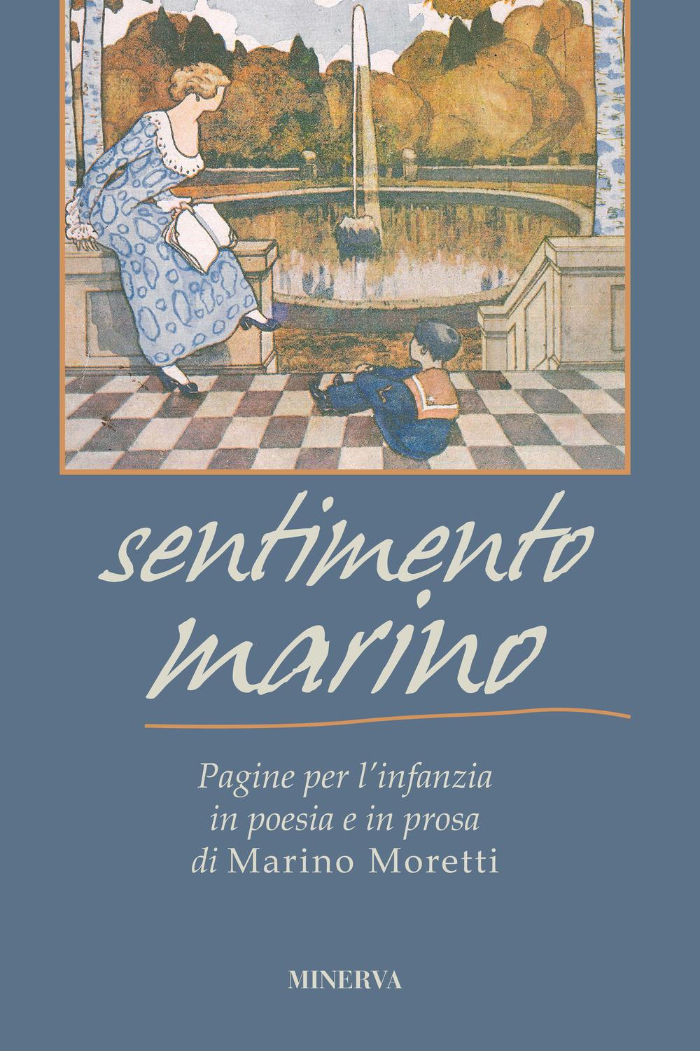Vorderes Coverbild Sentimento marino. Pagine per l'infanzia in poesia e in prosa di Marino Moretti