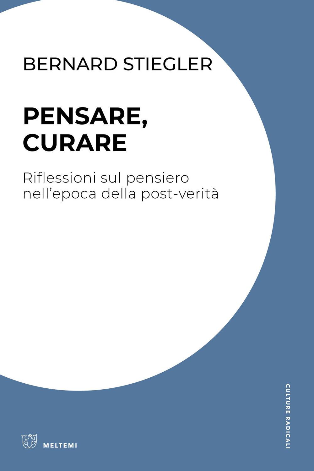 Vorderes Coverbild Pensare, curare. Riflessioni sul pensiero nell'epoca della post-verità