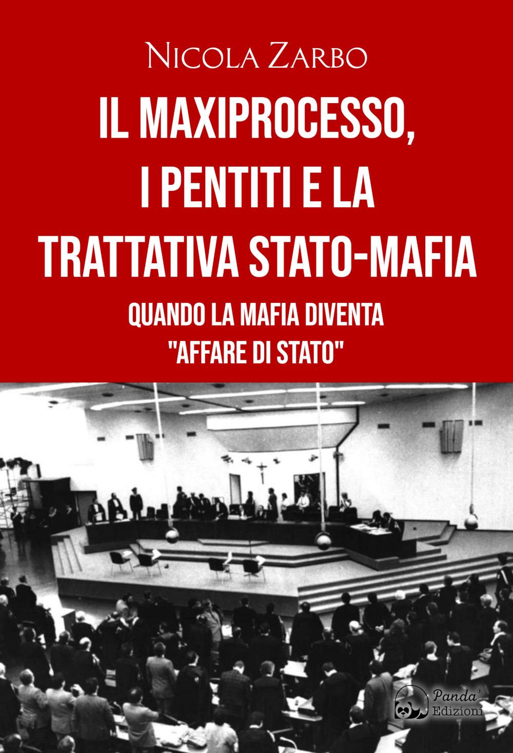 Vorderes Coverbild Il maxiprocesso, i pentiti e la trattativa Stato-mafia