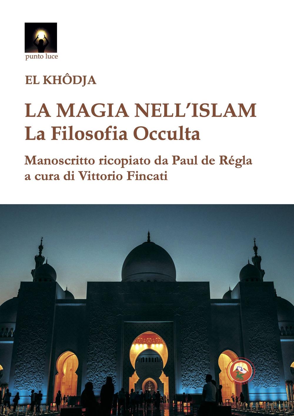 Vorderes Coverbild La magia nell'Islam. La filosofia occulta