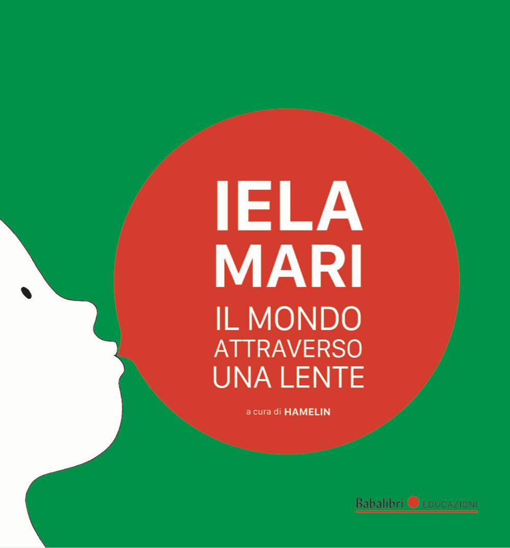Vorderes Coverbild Iela Mari. Il mondo attraverso una lente
