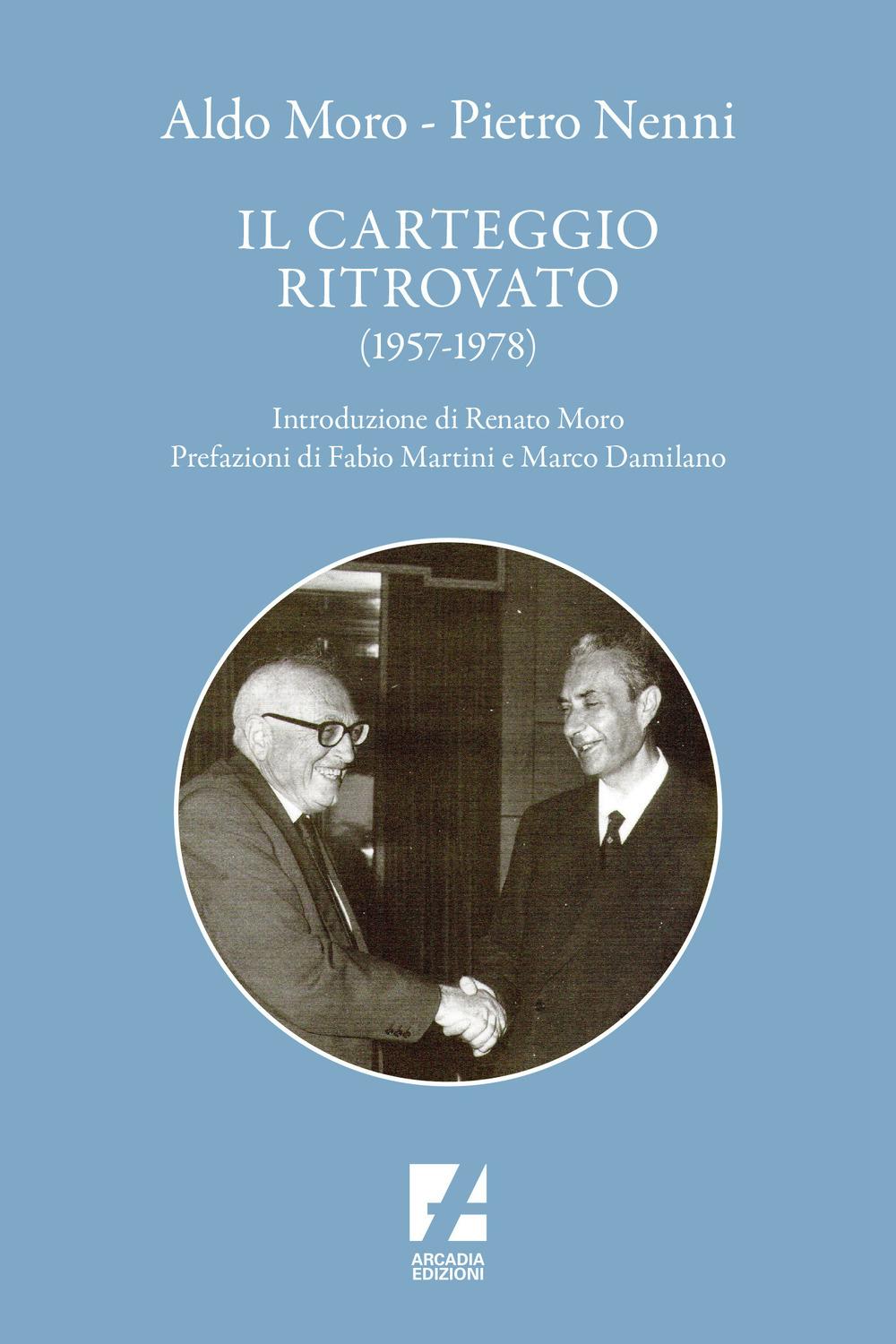 Vorderes Coverbild Aldo Moro e Pietro Nenni. Il carteggio ritrovato (1957-1978)