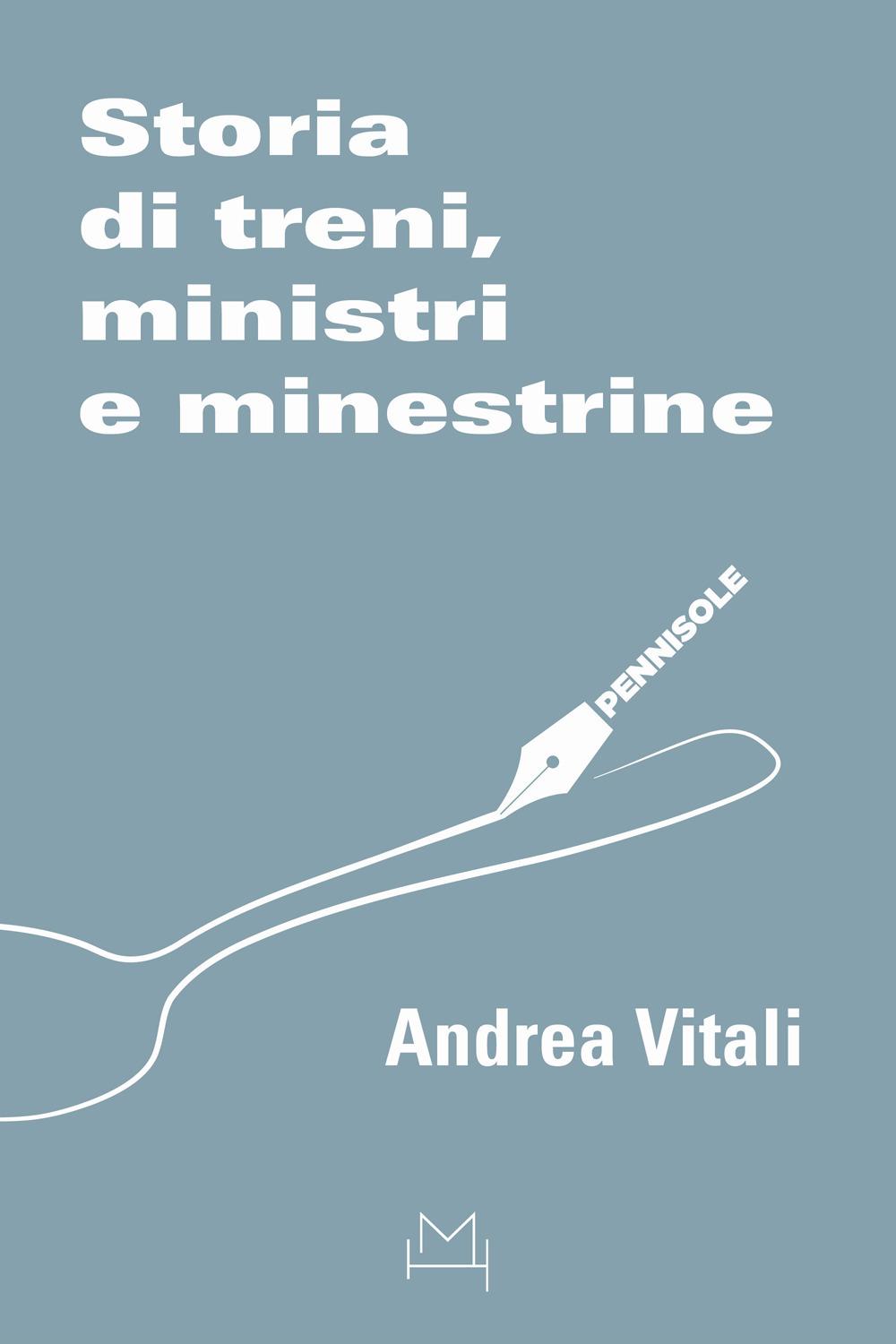Vorderes Coverbild Storia di treni, ministri e minestrine