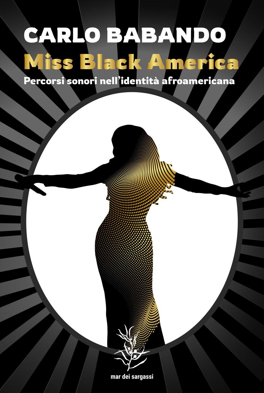 Vorderes Coverbild Miss Black America. Percorsi sonori nell'identità afroamericana