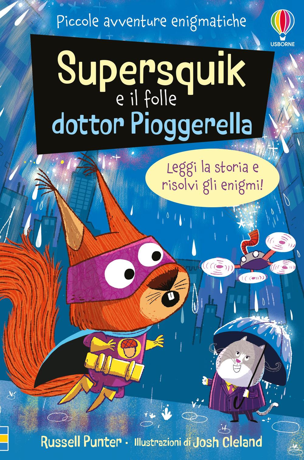 Vorderes Coverbild Supersquick e il folle Dr. Pioggerella. Piccole avventure enigmatiche