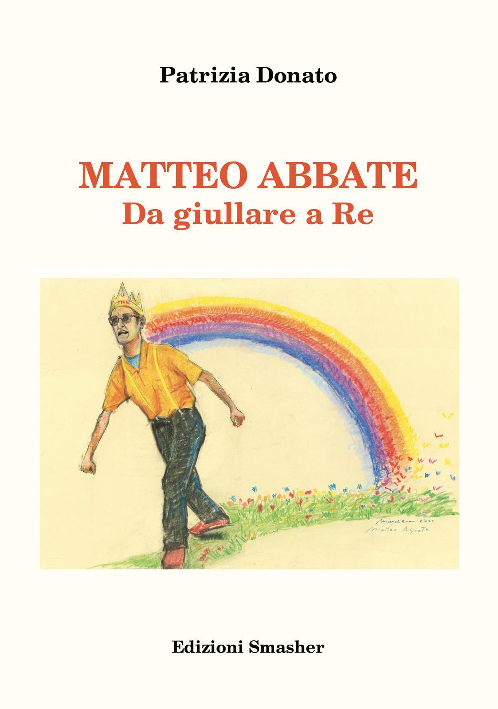 Vorderes Coverbild Matteo Abbate. Da giullare a re