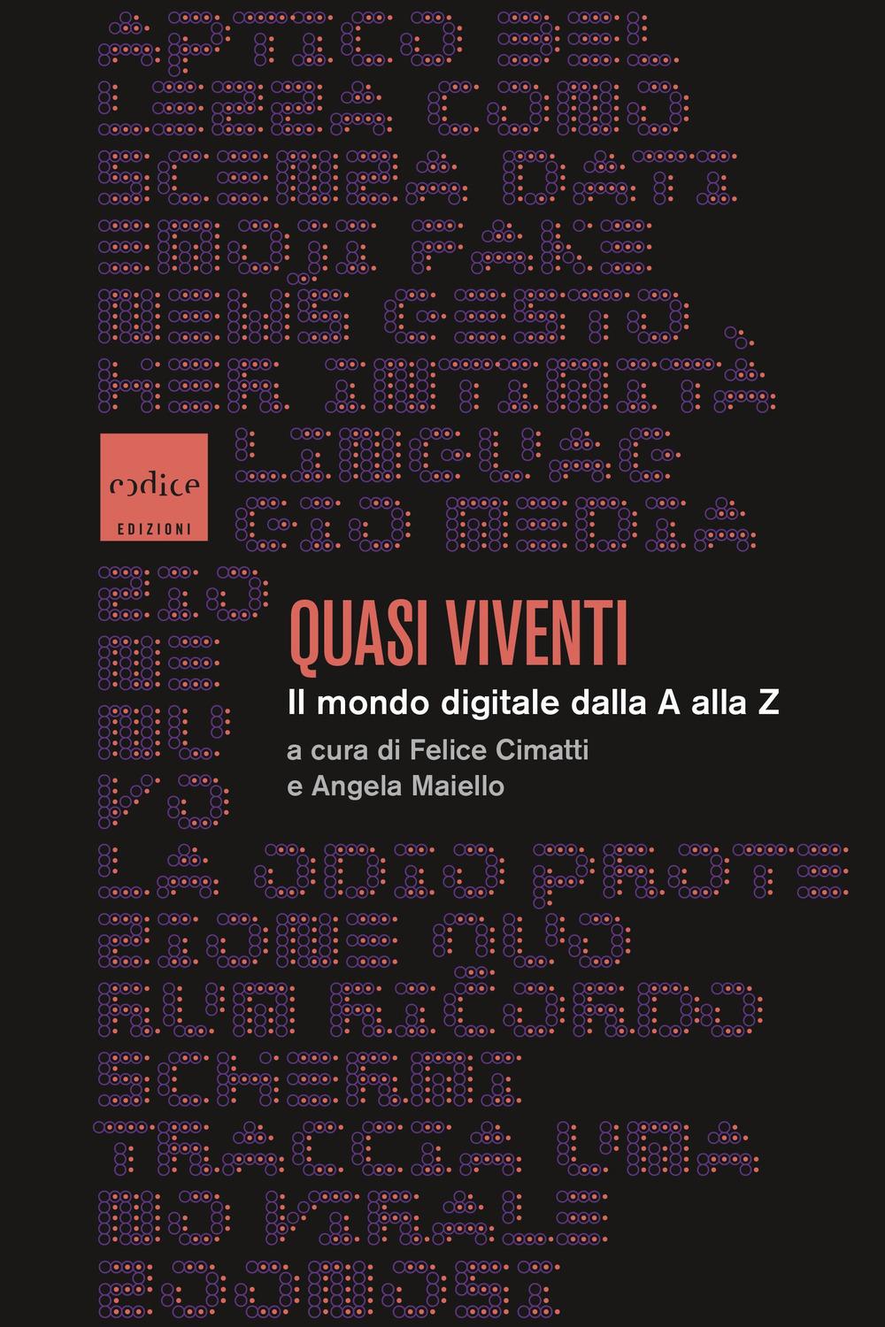 Vorderes Coverbild Quasi viventi. Il mondo digitale dalla A alla Z