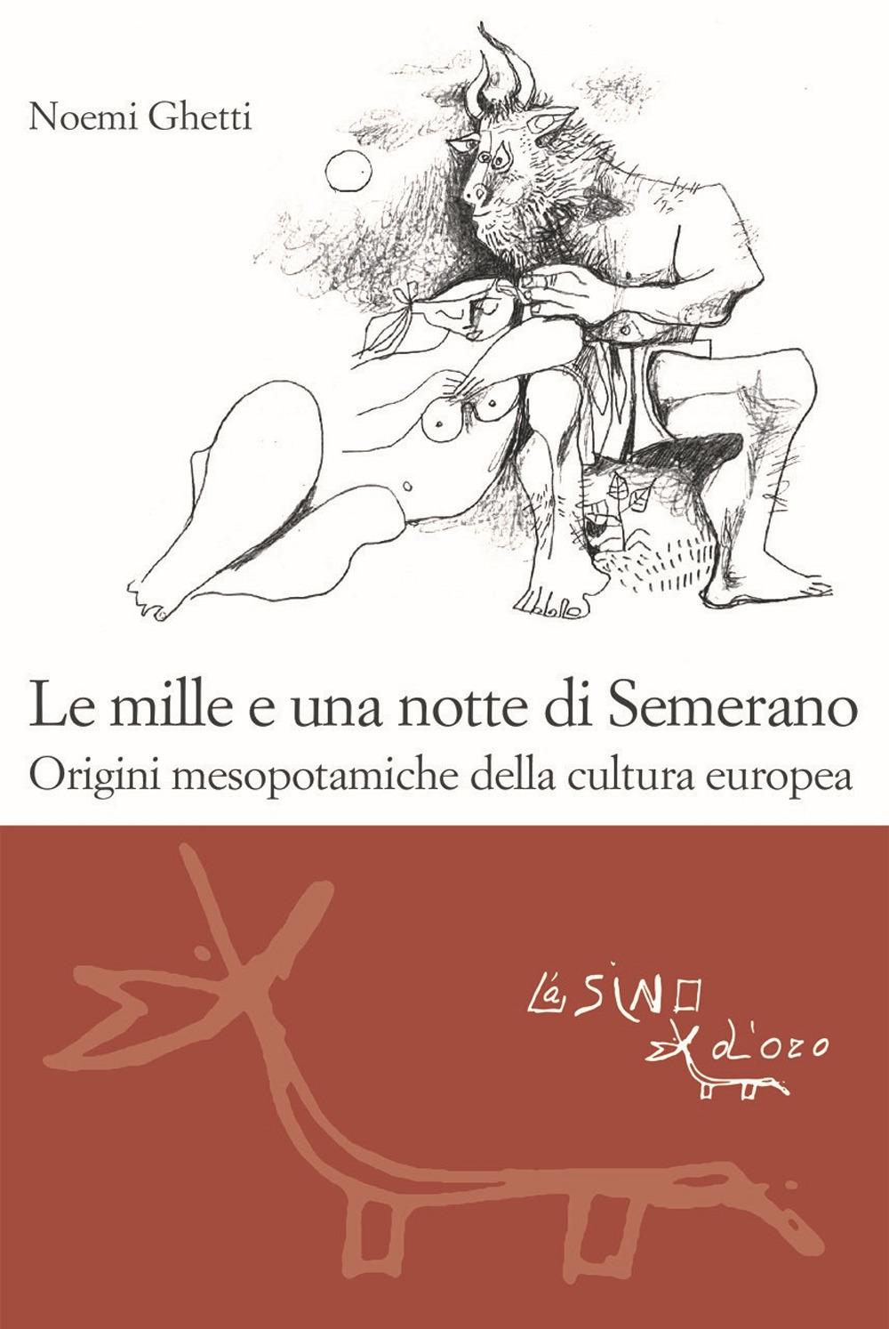Vorderes Coverbild Le mille e una notte di Semerano. Origini mesopotamiche della cultura europea