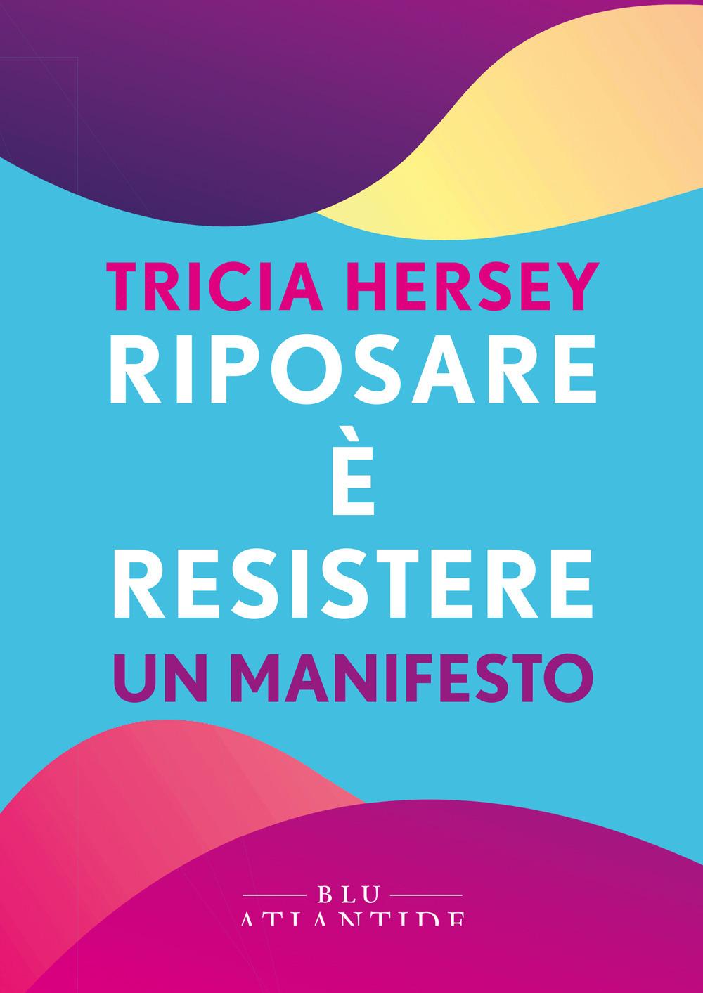 Vorderes Coverbild Riposare è resistere. Un manifesto
