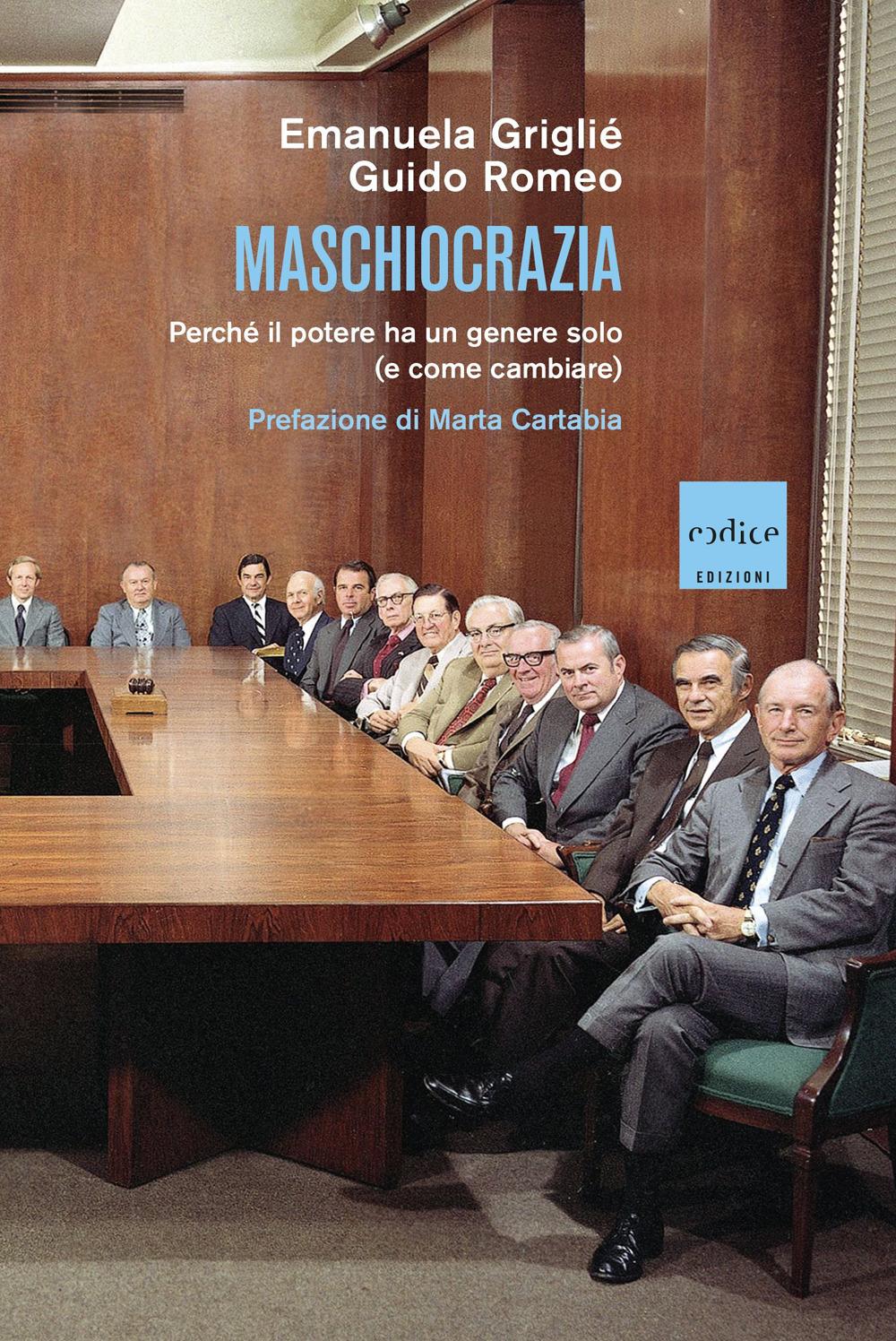 Vorderes Coverbild Maschiocrazia. Perché il potere ha un genere solo (e come cambiare)