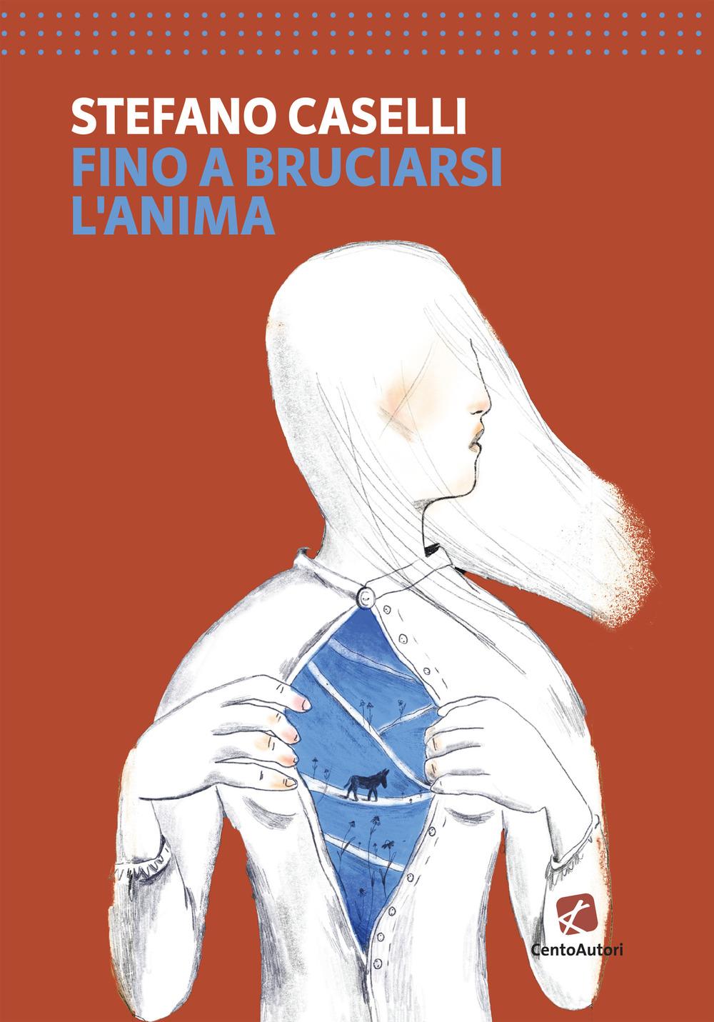 Vorderes Coverbild Fino a bruciarsi l'anima