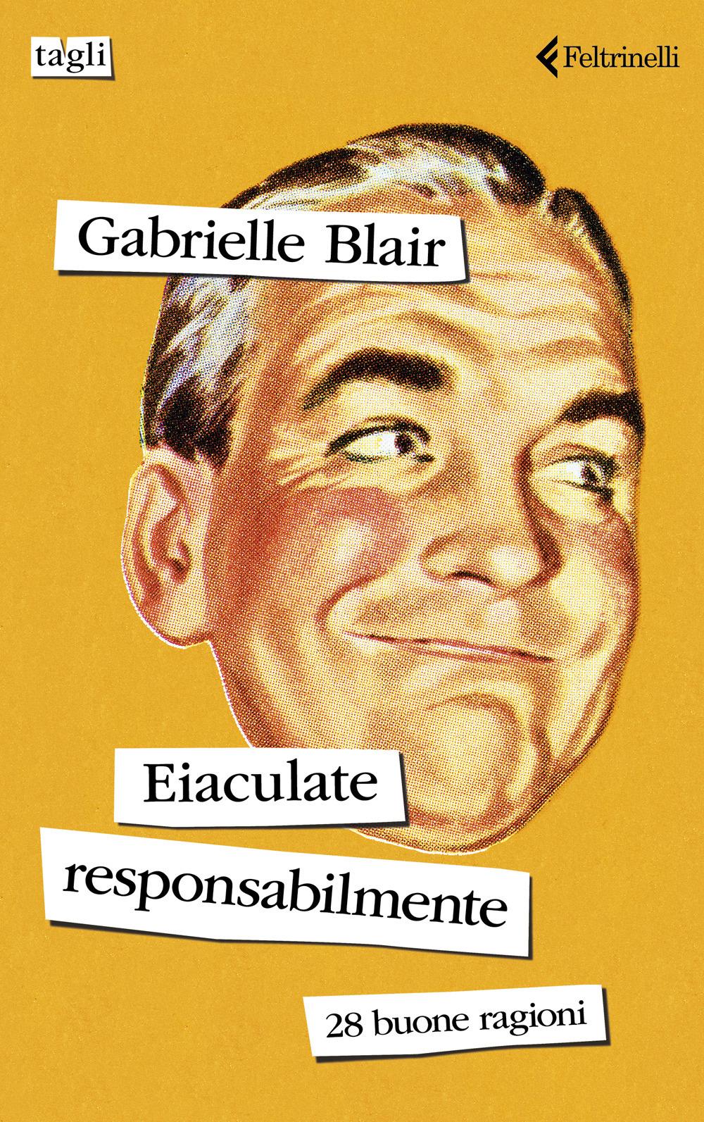 Vorderes Coverbild Eiaculate responsabilmente. 28 buone ragioni
