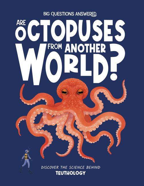 Vorderes Coverbild Are Octopuses from Another World?