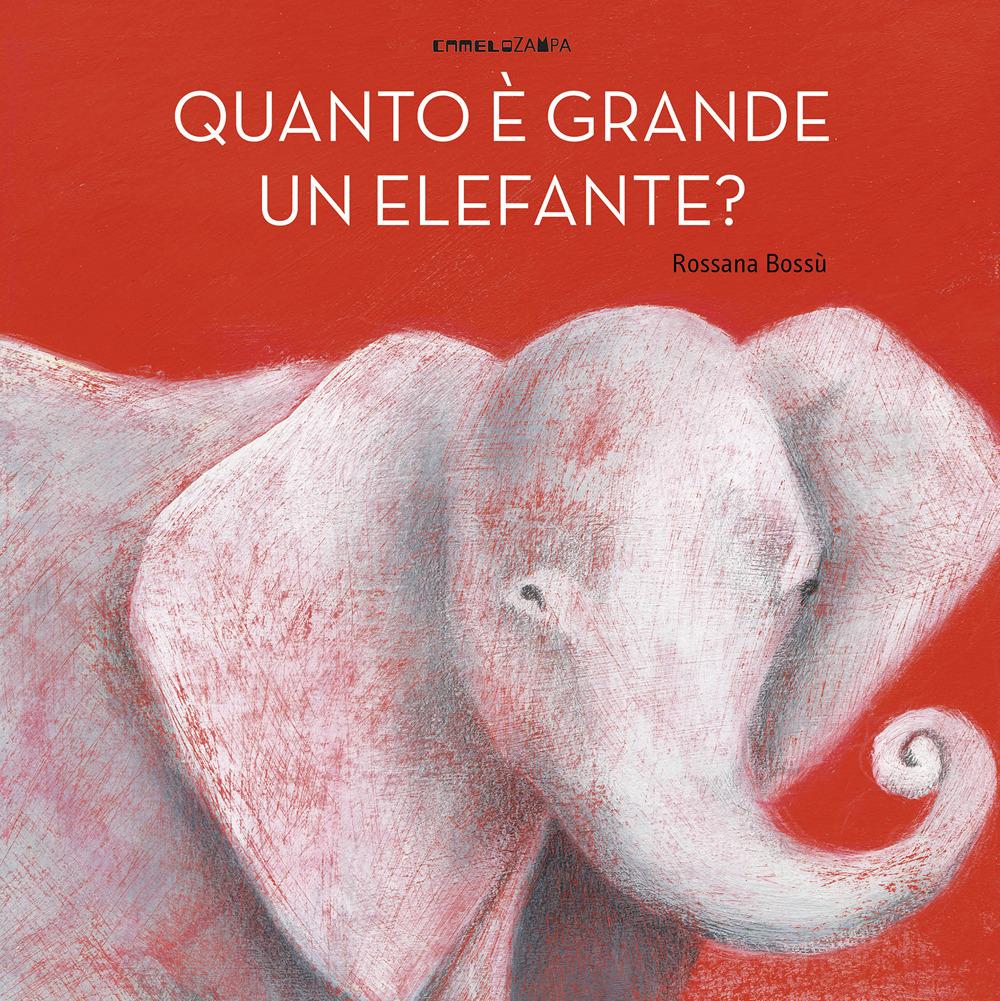 Vorderes Coverbild Quanto è grande un elefante?