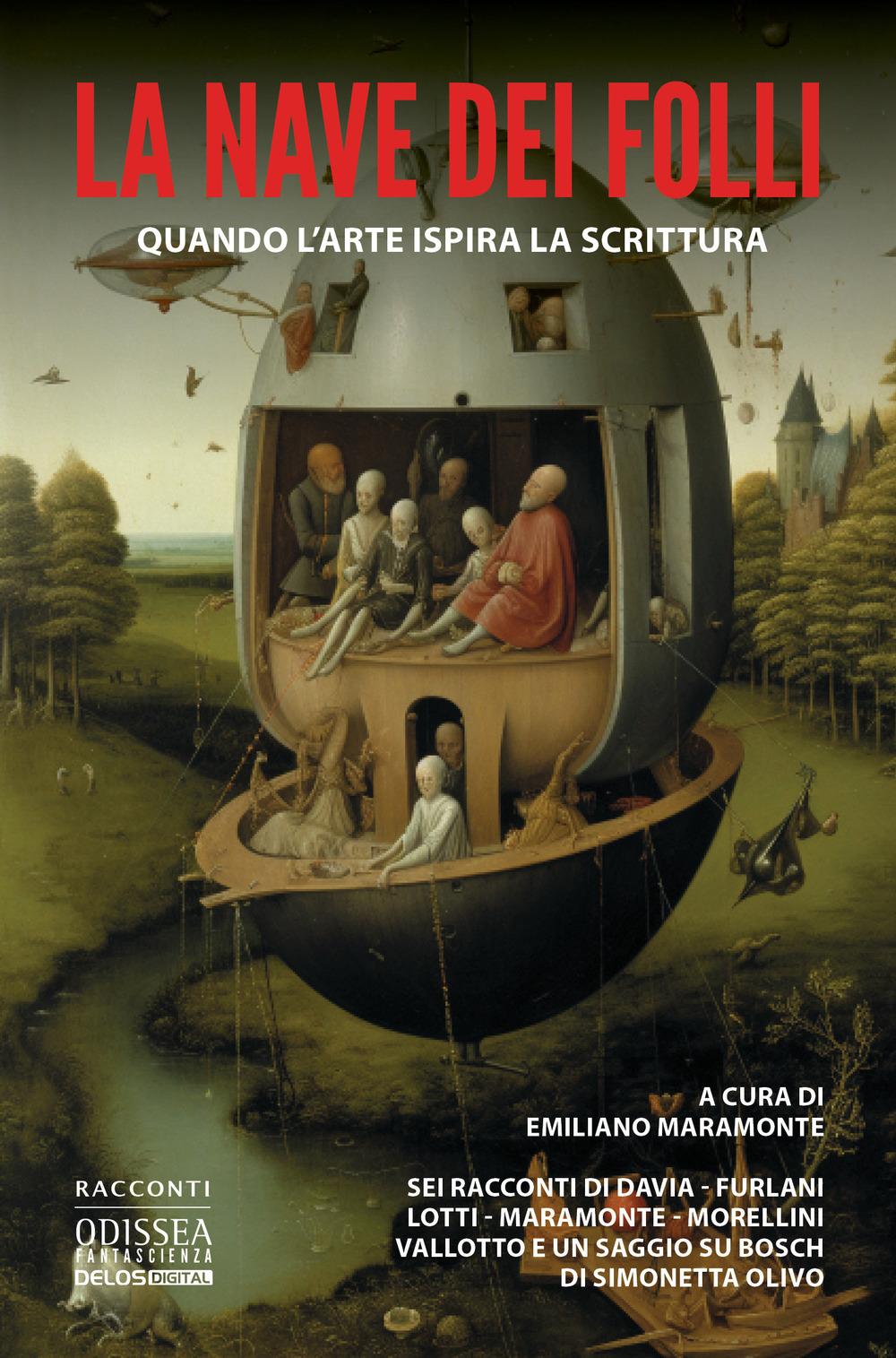 Vorderes Coverbild La nave dei folli. Quando l'arte ispira la scrittura