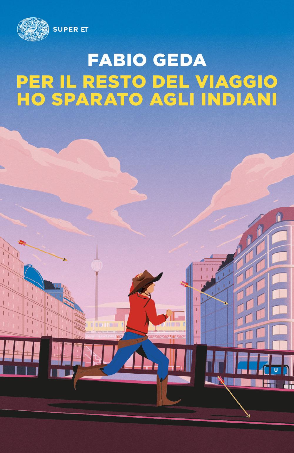 Vorderes Coverbild Per il resto del viaggio ho sparato agli indiani