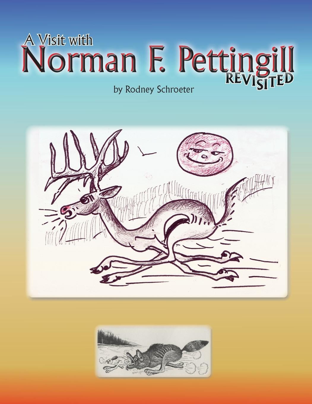 Vorderes Coverbild A Visit with Norman F. Pettingill Revisited