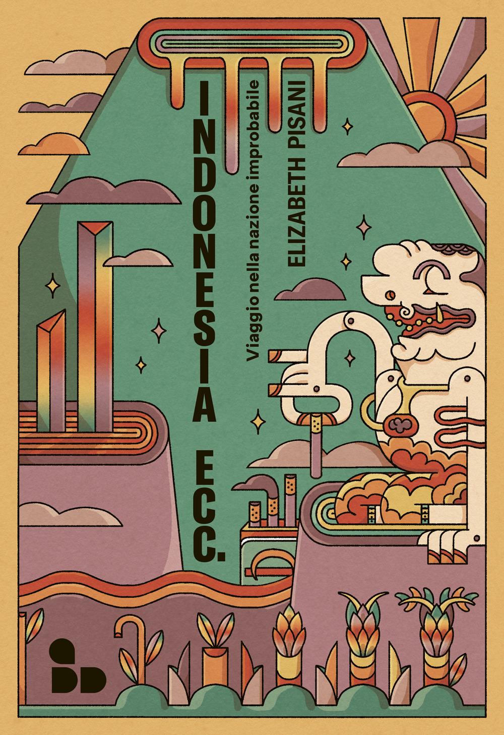 Vorderes Coverbild Indonesia ecc. Viaggio nella nazione improbabile