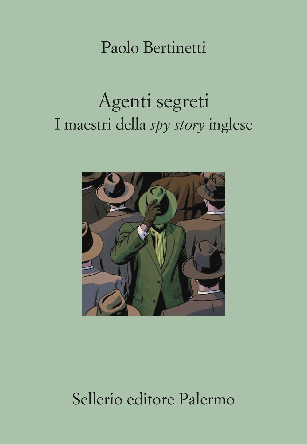 Vorderes Coverbild Agenti segreti. I maestri della spy story inglese