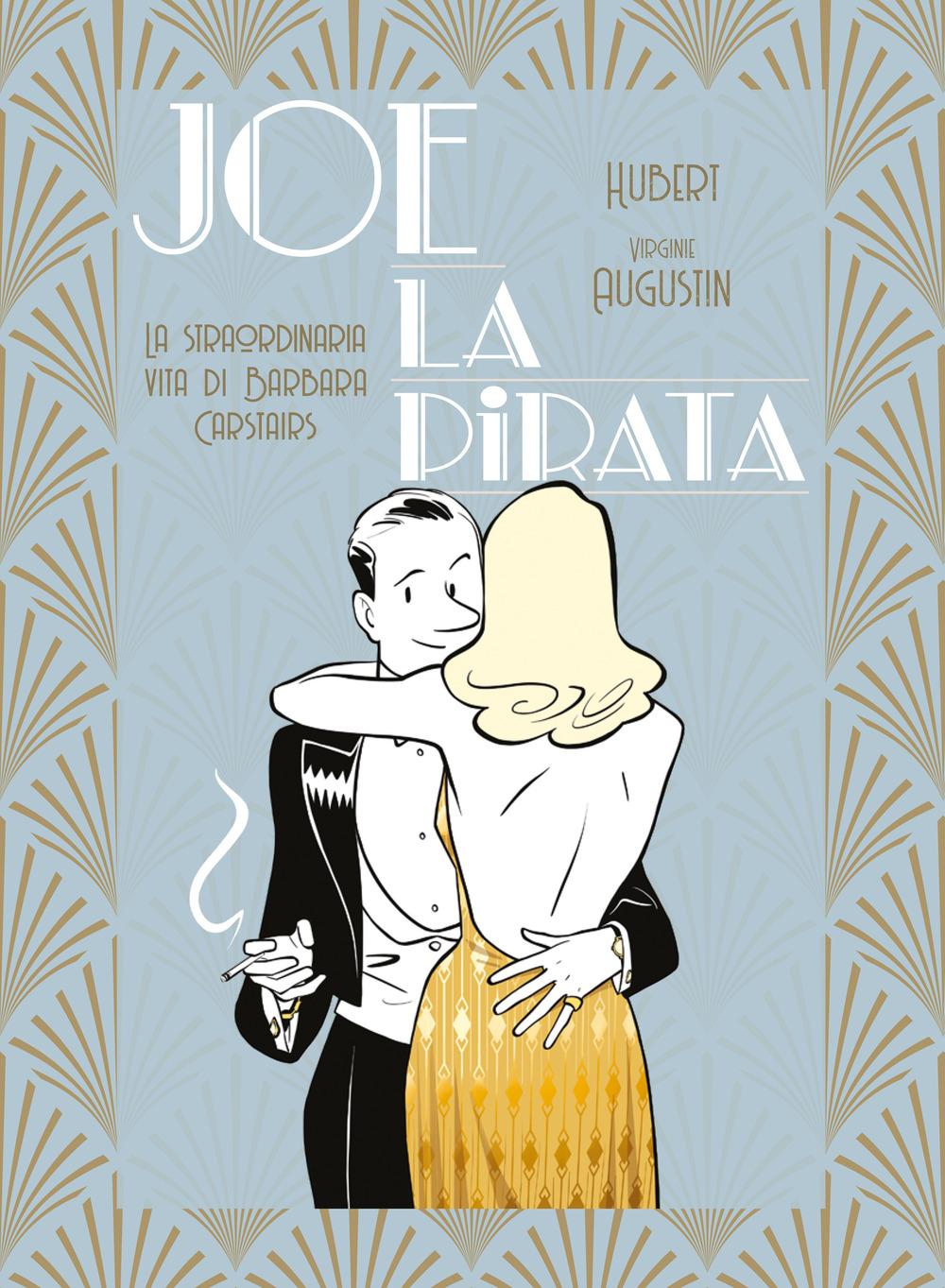 Vorderes Coverbild Joe la Pirata. La straordinaria vita di Barbara Carstairs