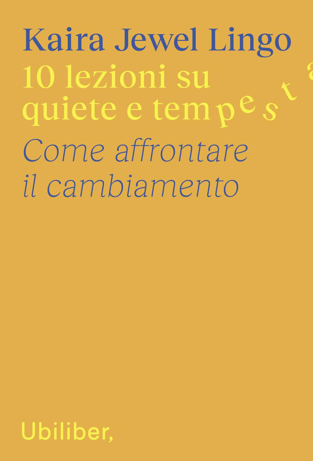 Vorderes Coverbild 10 lezioni su quiete e tempesta. Come affrontare il cambiamento