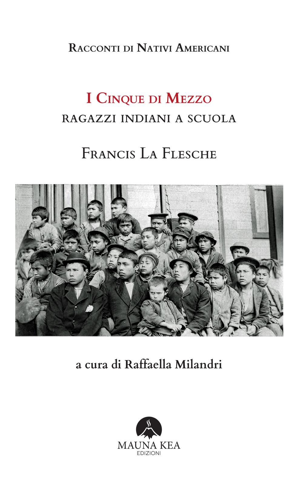 Vorderes Coverbild Racconti di nativi americani. I cinque di mezzo. Ragazzi indiani a scuola