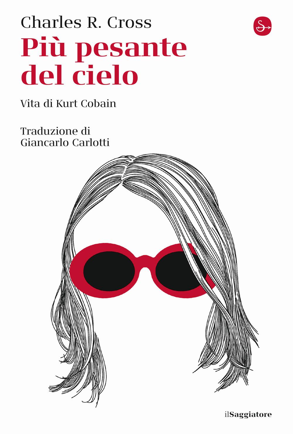 Vorderes Coverbild Più pesante del cielo. Vita di Kurt Cobain