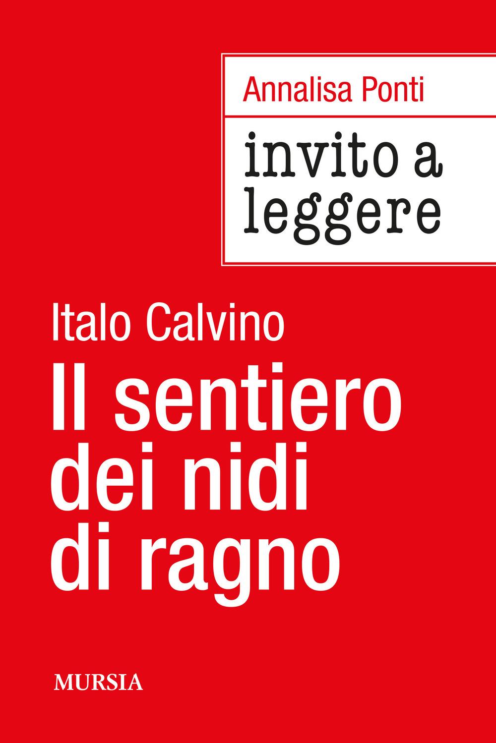 Vorderes Coverbild Invito a leggere 'Il sentiero dei nidi di ragno' di Italo Calvino