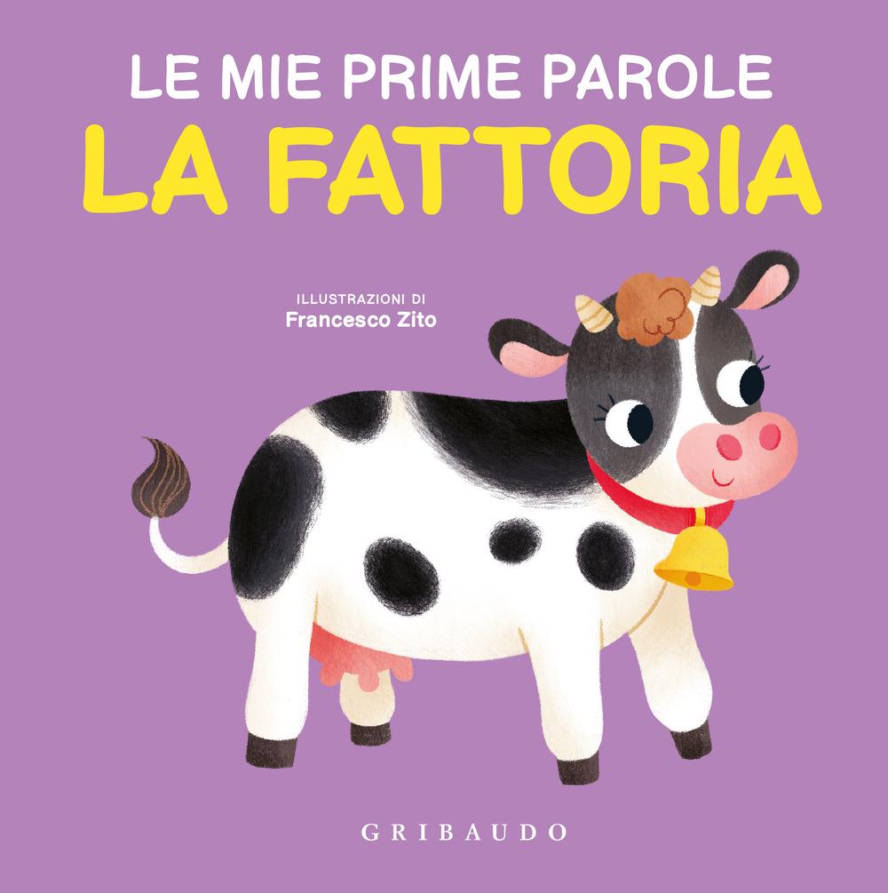 Vorderes Coverbild La fattoria. Le mie prime parole