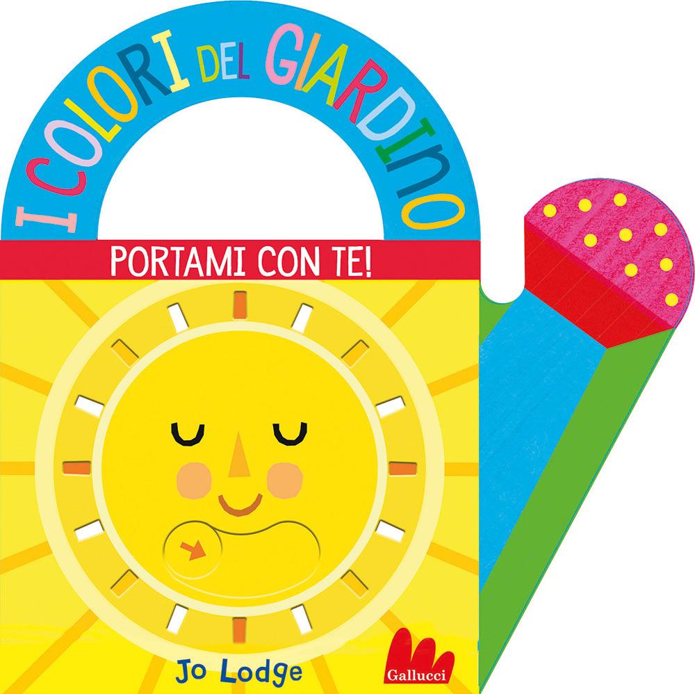 Vorderes Coverbild I colori del giardino. Portami con te