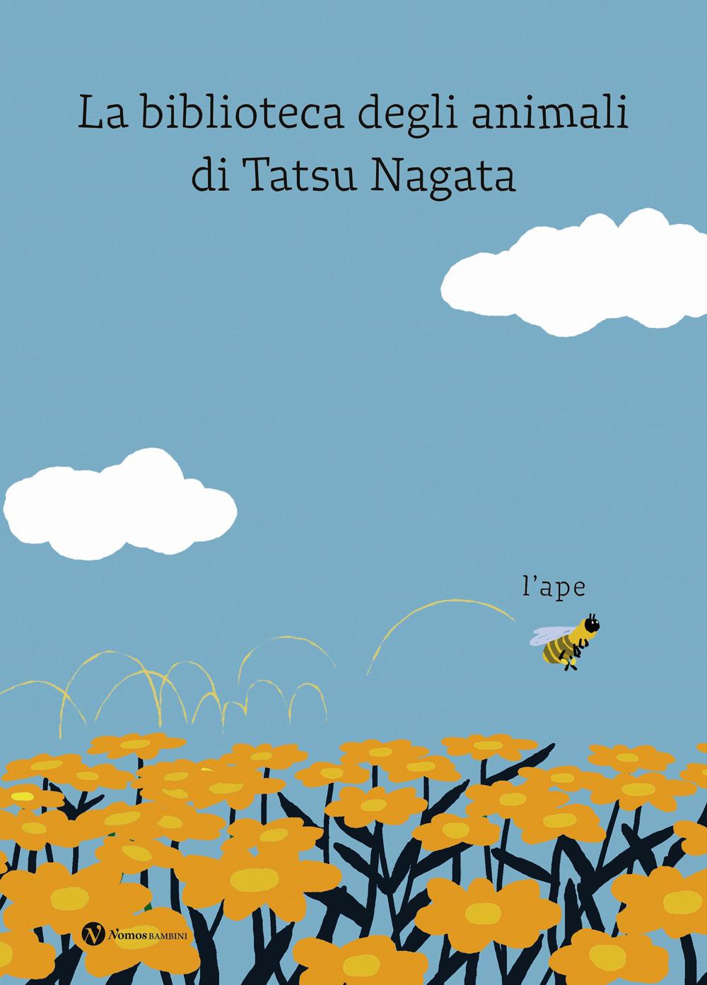 Vorderes Coverbild L' ape. La biblioteca degli animali di Tatsu Nagata
