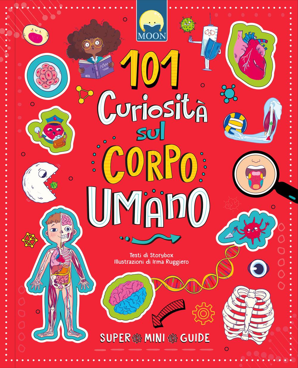 Vorderes Coverbild 101 curiosità sul corpo umano