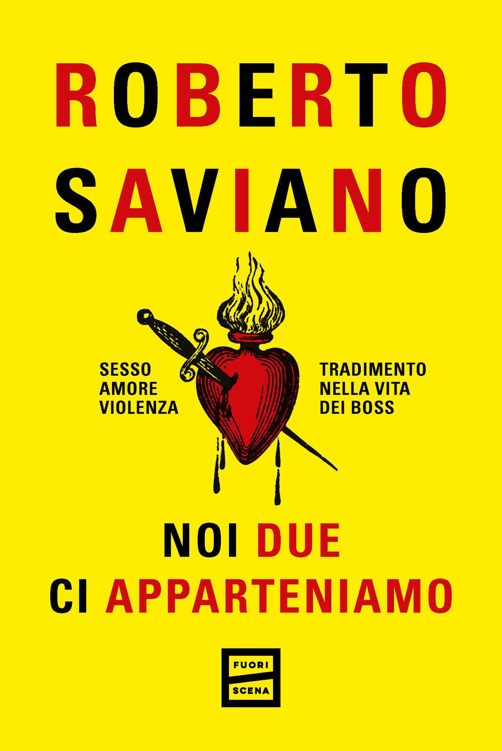Vorderes Coverbild Noi due ci apparteniamo. Sesso, amore, violenza, tradimento nella vita dei boss