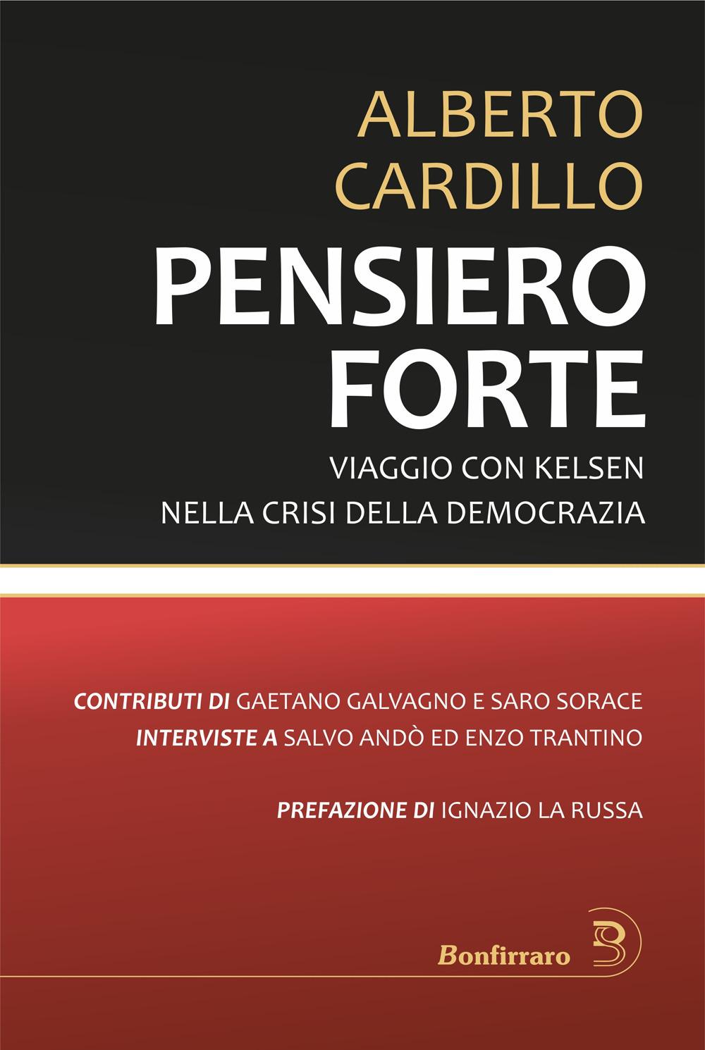 Vorderes Coverbild Pensiero forte. Viaggio con Kelsen nella crisi della democrazia