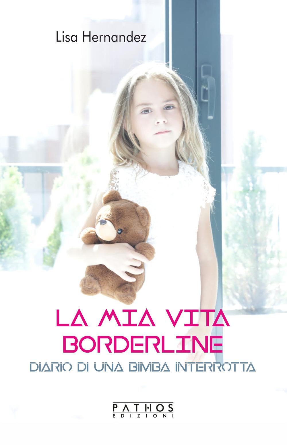 Vorderes Coverbild La mia vita borderline. Diario di una bambina interrotta
