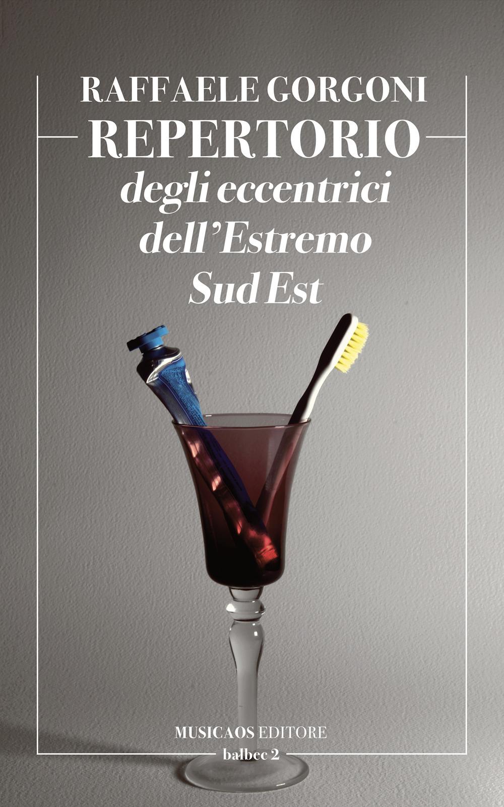 Vorderes Coverbild Repertorio degli eccentrici dell'Estremo Sud Est