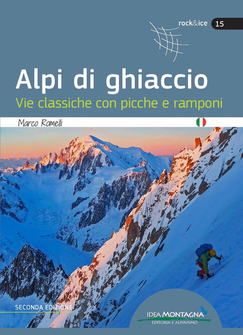 Vorderes Coverbild Alpi di ghiaccio. Vie classiche con picche e ramponi