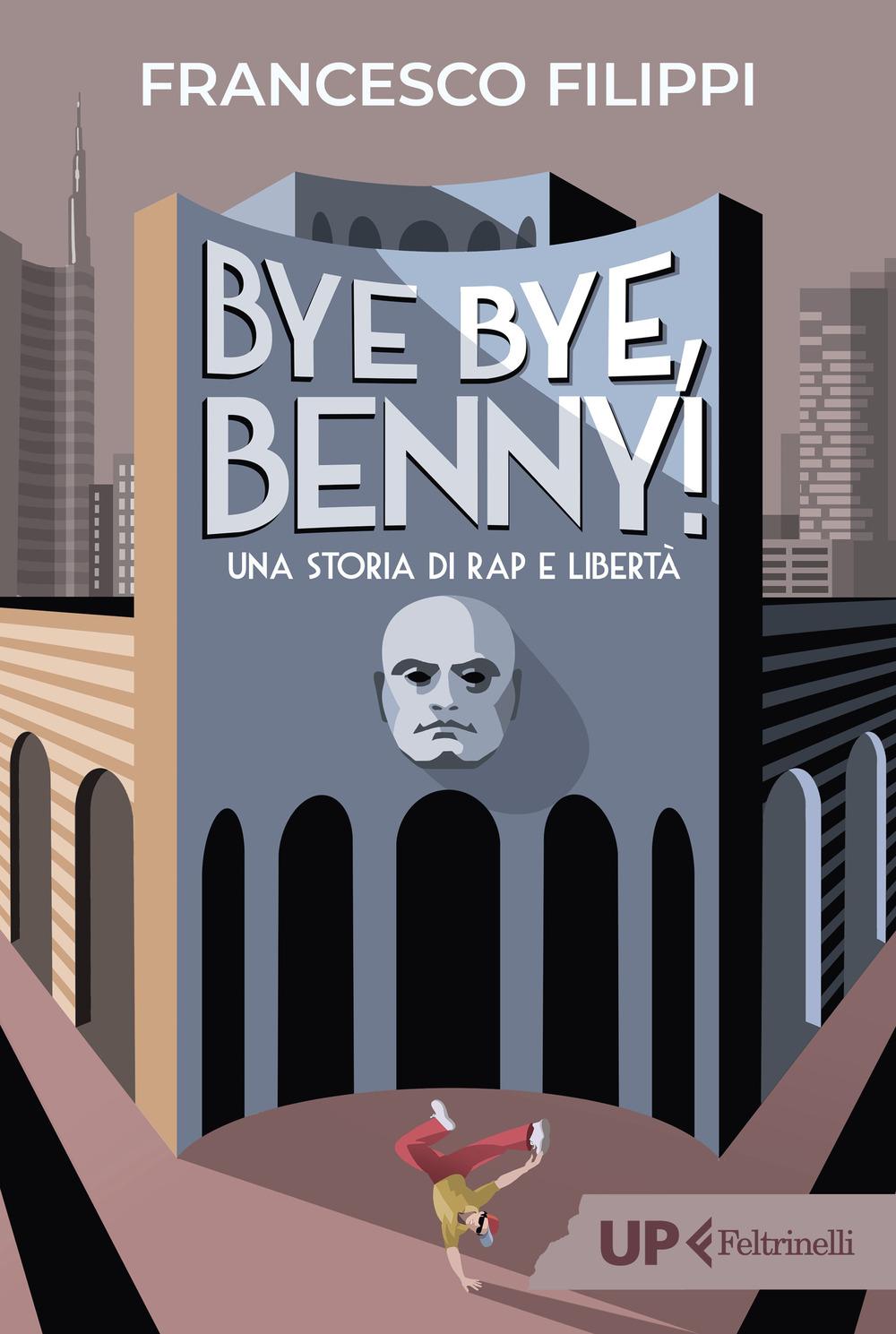 Vorderes Coverbild Bye bye Benny! Una storia di rap e libertà
