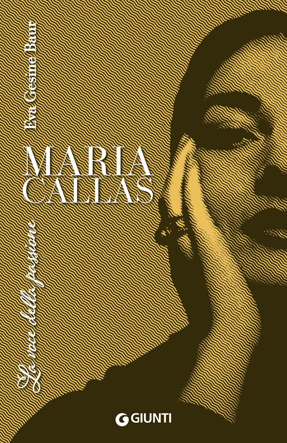 Vorderes Coverbild Maria Callas. La voce della passione