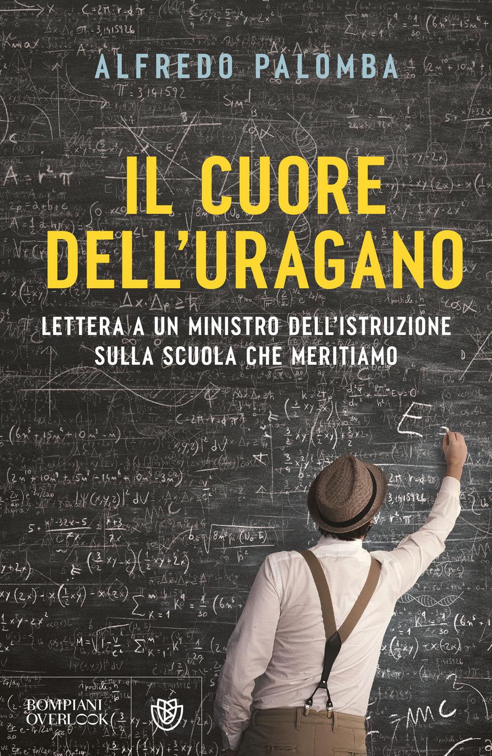 Vorderes Coverbild Il cuore dell'uragano. Lettera a un ministro dell'istruzione sulla scuola che meritiamo