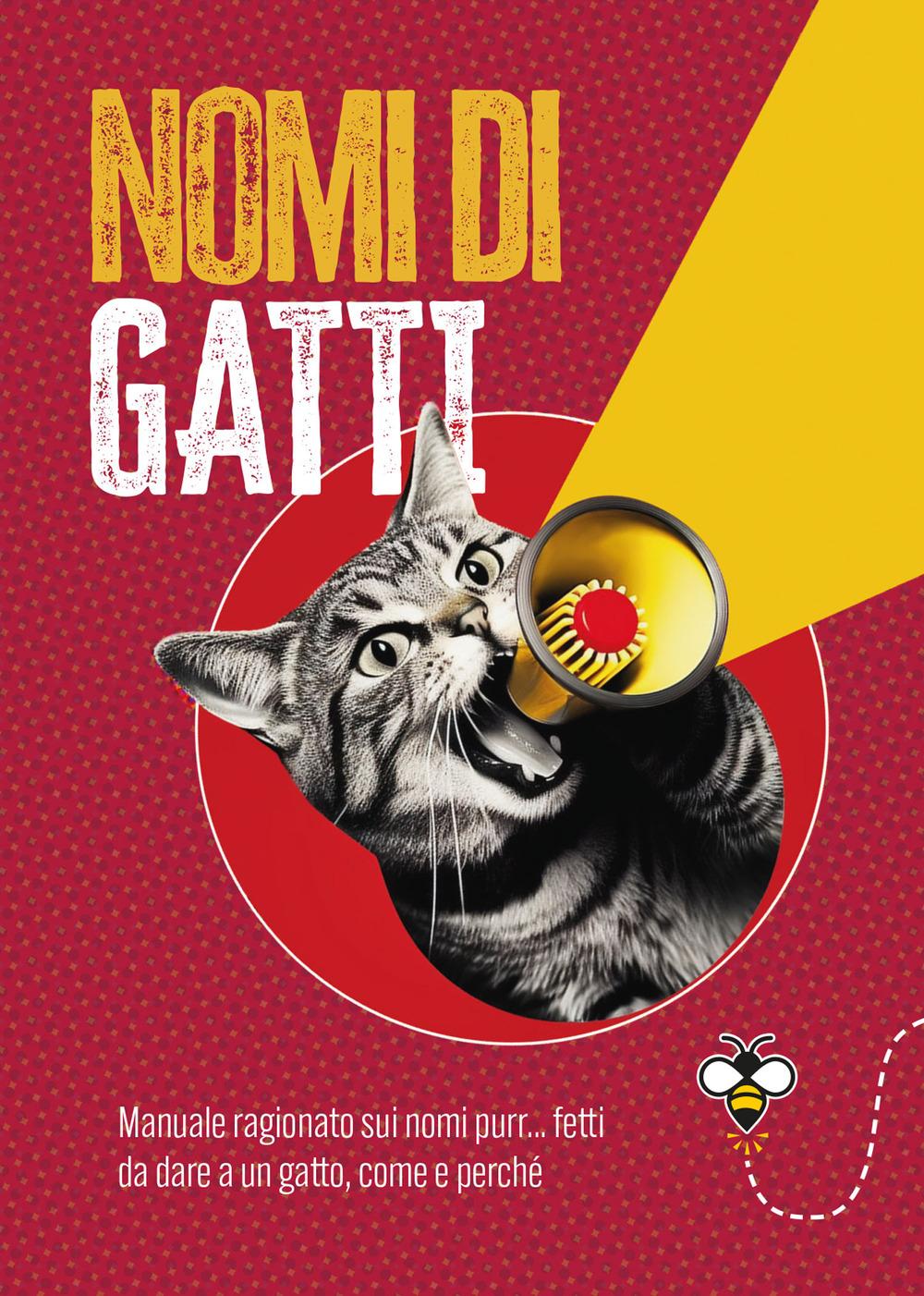 Vorderes Coverbild Nomi di gatti. Manuale ragionato sui nomi purr... fetti da dare a un gatto, come e perché