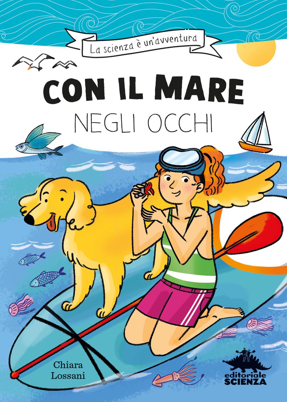 Vorderes Coverbild Con il mare negli occhi. Ispirato alle avventure della biologa marina Marta Musso