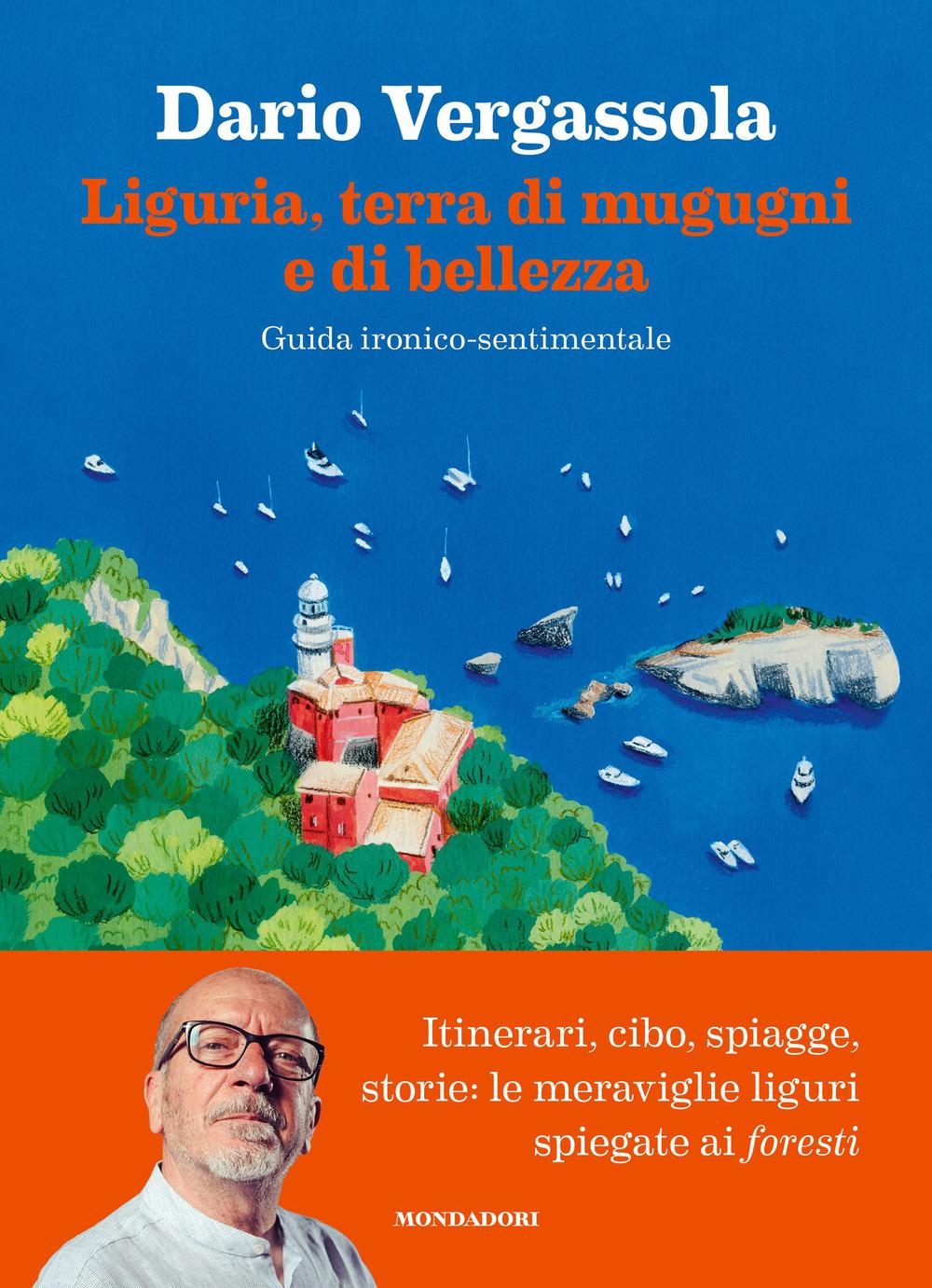 Vorderes Coverbild Liguria, terra di mugugni e di bellezza. Guida ironico-sentimentale