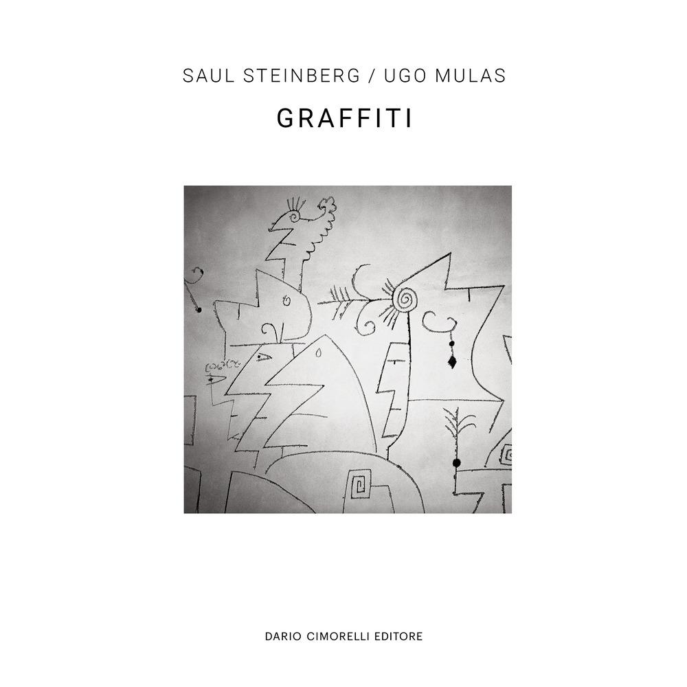 Vorderes Coverbild Ugo Mulas/Saul Steinberg. Graffiti. Ediz. italiana e inglese