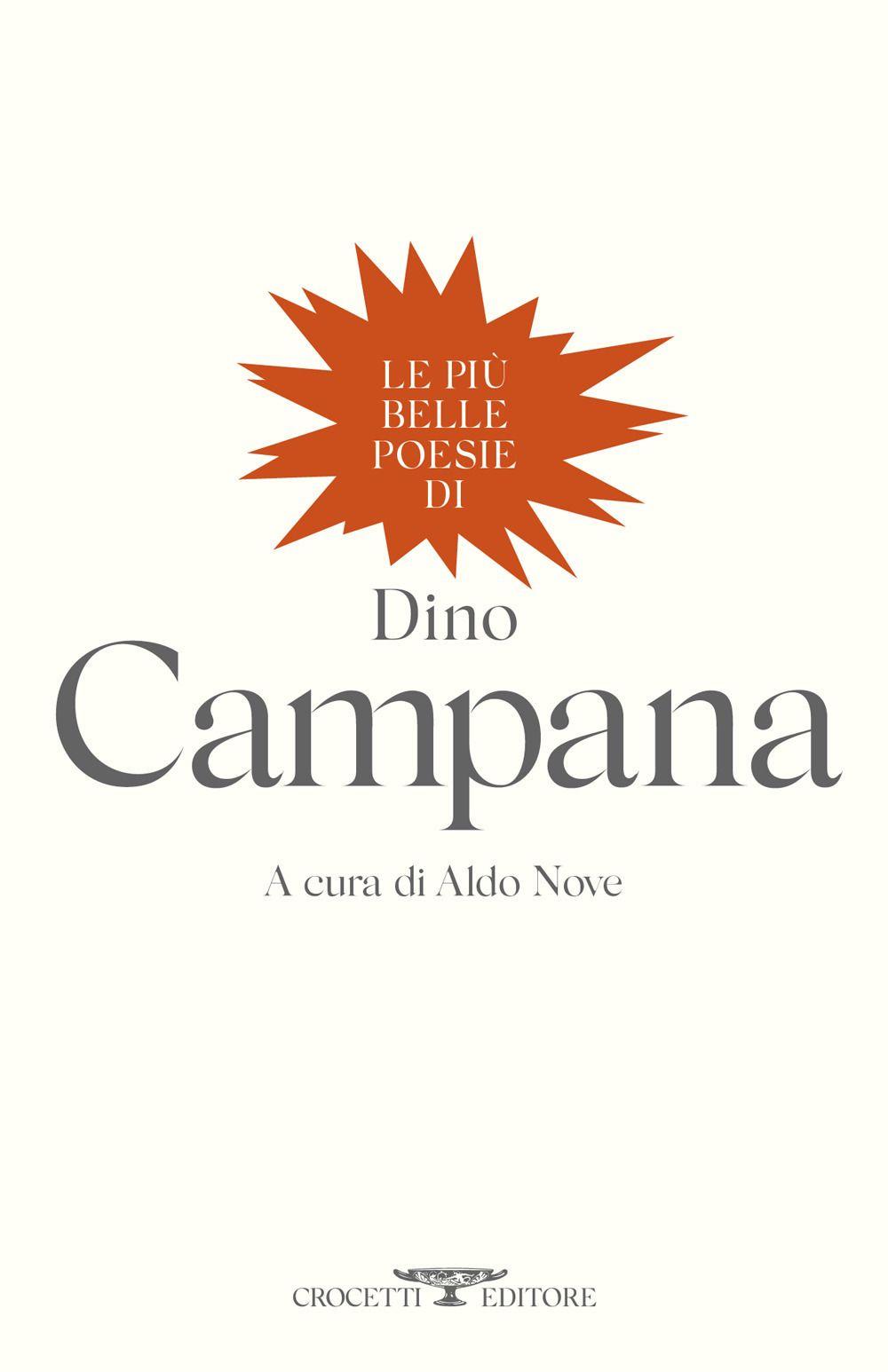 Vorderes Coverbild Le più belle poesie di Dino Campana