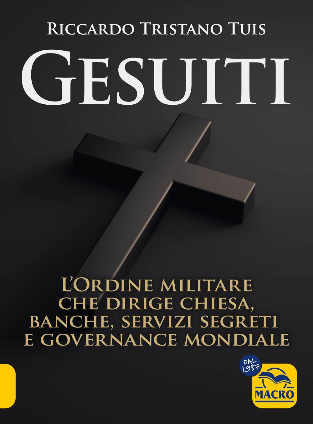 Vorderes Coverbild Gesuiti. L'ordine militare dietro alla Chiesa, alle banche, ai servizi segreti e alla governance mondiale